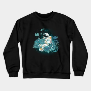 A reader lives a thousand lives - Cosmonaut Under The Sea Crewneck Sweatshirt